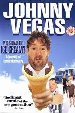 Watch Johnny Vegas: Who\'s Ready for Ice Cream? 123MovieFree