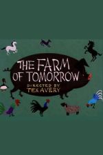Watch The Farm of Tomorrow 123MovieFree