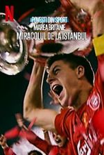 Watch Untold UK: Liverpool\'s Miracle of Istanbul 123MovieFree