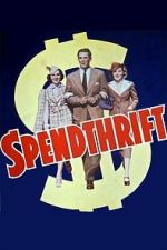 Watch Spendthrift 123MovieFree