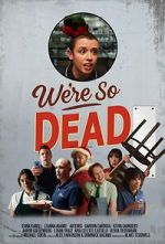 Watch We\'re So Dead 123MovieFree