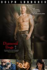 Watch Diamond Dogs 123MovieFree