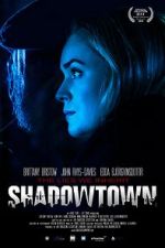 Watch Shadowtown 123MovieFree