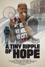 Watch A Tiny Ripple of Hope 123MovieFree