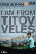 Watch I Am from Titov Veles 123MovieFree