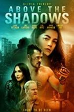 Watch Above the Shadows 123MovieFree