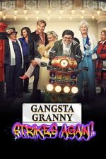 Watch Gangsta Granny Strikes Again 123MovieFree