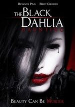 Watch The Black Dahlia Haunting 123MovieFree