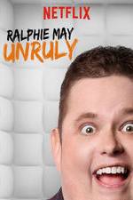 Watch Ralphie May: Unruly 123MovieFree