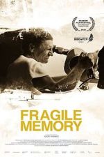 Watch Fragile memory 123MovieFree