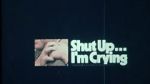 Watch Shut Up... I\'m Crying (Short 1970) 123MovieFree