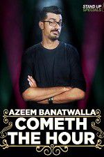 Watch Cometh the Hour by Azeem Banatwalla 123MovieFree