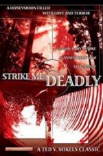 Watch Strike Me Deadly 123MovieFree