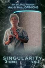 Watch Singularity Stories Vol. I 123MovieFree
