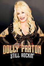 Watch Dolly Parton: Still Rockin' 123MovieFree