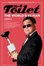 Watch Mr. Toilet: The World\'s #2 Man 123MovieFree