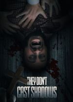 Watch They Don\'t Cast Shadows 123MovieFree