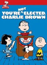Watch You\'re Not Elected, Charlie Brown (TV Short 1972) 123MovieFree