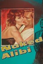 Watch Naked Alibi 123MovieFree