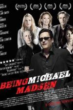 Watch Being Michael Madsen 123MovieFree