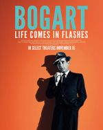 Watch Bogart: Life Comes in Flashes 123MovieFree