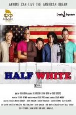 Watch Half White 123MovieFree