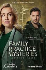 Watch Family Practice Mysteries: Coming Home 123MovieFree
