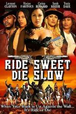 Watch Ride Sweet Die Slow 123MovieFree