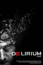 Watch Delirium 123MovieFree