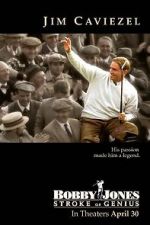 Watch Bobby Jones: Stroke of Genius 123MovieFree