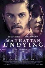 Watch Manhattan Undying 123MovieFree