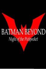 Watch Batman Beyond: Night of the Pickpocket 123MovieFree