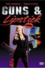 Watch Guns and Lipstick 123MovieFree