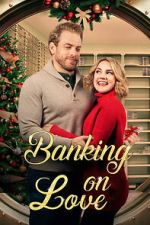Watch Banking on Love 123MovieFree