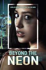 Watch Beyond the Neon 123MovieFree