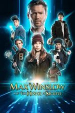 Watch Max Winslow and the House of Secrets 123MovieFree