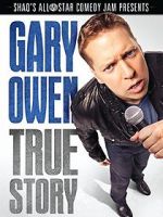 Watch Gary Owen: True Story 123MovieFree