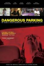 Watch Dangerous Parking 123MovieFree