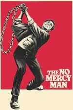 Watch The No Mercy Man 123MovieFree