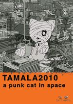 Watch Tamala 2010: A Punk Cat in Space 123MovieFree