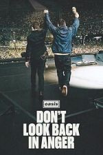 Watch Oasis: Don\'t Look Back in Anger 123MovieFree