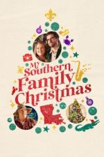 Watch My Southern Family Christmas 123MovieFree