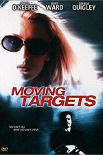 Watch Moving Targets 123MovieFree