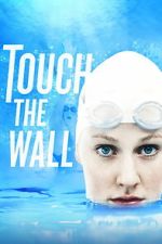 Watch Touch the Wall 123MovieFree