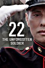 Watch 22-The Unforgotten Soldier 123MovieFree