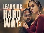 Watch Learning the Hard Way 2 123MovieFree