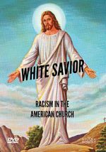 Watch White Savior: Racism in the American Church 123MovieFree