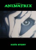 Watch The Animatrix: Kid's Story 123MovieFree