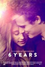 Watch 6 Years 123MovieFree