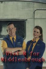 Watch Dial M for Middlesbrough 123MovieFree